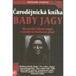 Čarodějnická kniha Baby Jagy - Slovanská lidová magie v moderní duchovní praxi - Pamita Madame – Hledejceny.cz