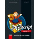 JavaScript Okamžitě - Ara Pehlivanian, Don Nguyen