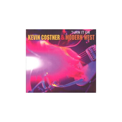 Costner Kevin & Modern West - Turn It On [CD]