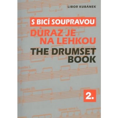 S bicí soupravou 2 - Důraz je na lehkou - Libor Kubánek – Hledejceny.cz