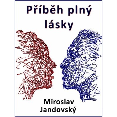 Jandovský Miroslav - Příběh plný lásky