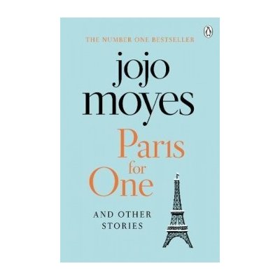 Paris for One and Other Stories Jojo Moyes – Sleviste.cz