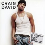 Craig David - Slicker Than Your Average Coloured - Craig David LP – Hledejceny.cz