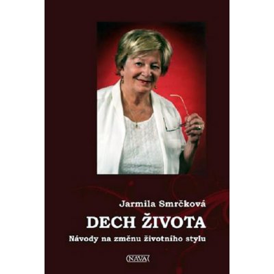 Dech života Návody na změnu životního stylu Smrčková – Sleviste.cz