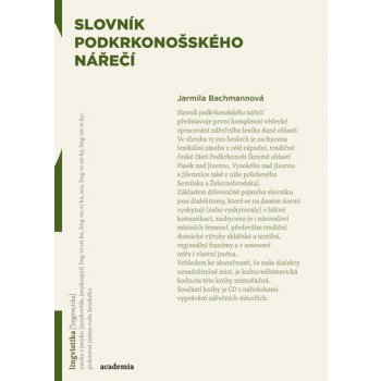 Slovník podkrkonošského nářečí - Bachmannová Jarmila