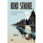 Kiki Strike ve Stínovém městě – Hledejceny.cz