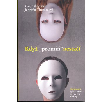 Když promiň nestačí - Gary Chapman, Jennifer Thomasová