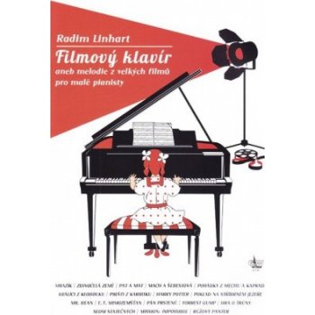 Filmov klavír aneb melodie z velkch film pro mal pianisty 1 Radim Linhart 1361731