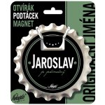 Nekupto Otvírák na pivo, podtácek se jménem - Jaroslav – Hledejceny.cz