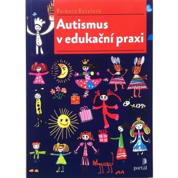 Autismus v edukační praxi