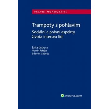 Trampoty s pohlavím - Šárka Dušková; Martin Fafejta; Zdeněk Sloboda