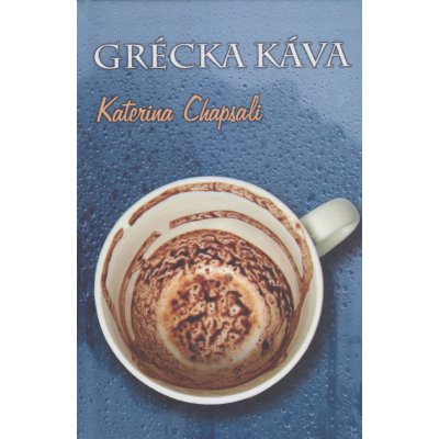 Grécka káva - Katerina Chapsali