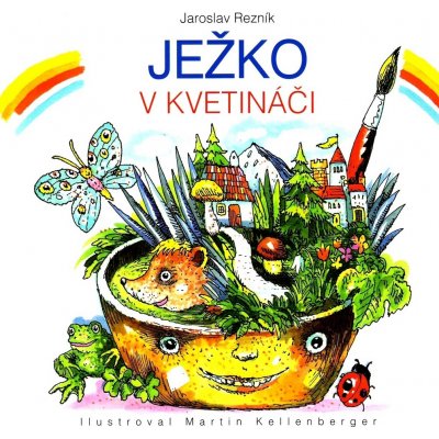 Ježko v kvetináči - Jaroslav Rezník – Zbozi.Blesk.cz