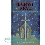 Barva krve Mary Hoffmanová – Hledejceny.cz