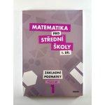 Matematika pro střední školy 1.díl Pracovní sešit - Zdeněk Polický; Peter Krupka; Martina Květoňová; Blanka Škaroupková – Sleviste.cz