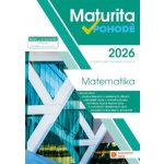 Maturita v pohodě Matematika 2026 - Krátká Magdalena Matasová Blanka Pobořil Milan Příhonská Jana Weinlich Robert a jiní – Zboží Mobilmania