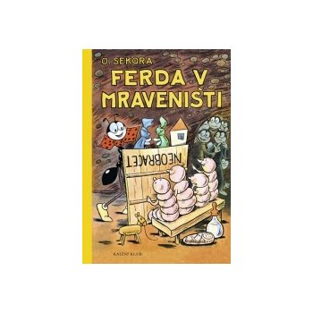 Ferda v mraveništi - Ondřej Sekora