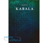 Kabala. Praktická kabala, kabala a magie, invokace - Gérard Encausse-Papus - Volvox Globator – Hledejceny.cz
