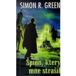 Green Simon R. - Špion, který mne strašil – Hledejceny.cz