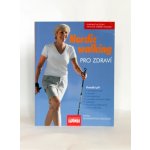 Nordic walking pro zdraví - Petra Mommert-Jauchová – Hledejceny.cz