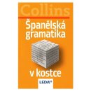 ŠPANĚLSKÁ GRAMATIKA V KOSTCE - Collins