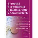 Evropská hospodářská a měnová unie v souvislostech – Hledejceny.cz