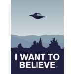 Plakát, Obraz - I want to Believe-X-Files, 30 × 40 cm – Sleviste.cz
