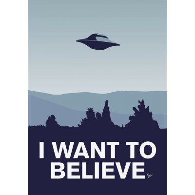 Plakát, Obraz - I want to Believe-X-Files, 30 × 40 cm – Sleviste.cz