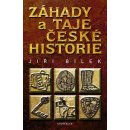 Záhady a taje české historie - Bílek Jiří