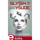 Slyším tě všude. Dobře si rozmysli, co si přeješ - Connie Willisová