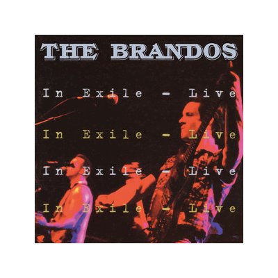 In Exile - Live - The Brandos CD – Zbozi.Blesk.cz