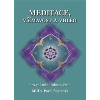 Meditace, všímavost a vhled