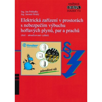 Elektrická zařízení v prostorách s nebezpečím výbuchu hořlavých plynů, par a prachů (třetí - aktuali – Hledejceny.cz