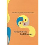 Raný indický buddhismus – Hledejceny.cz