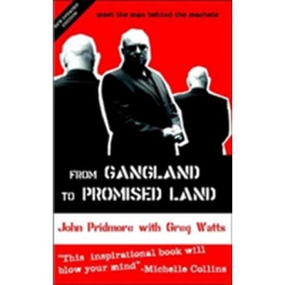 From Gangland to Promised Land - J. Pridmore – Hledejceny.cz