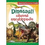 Dinosauři zábavná encyklopedie – Sleviste.cz
