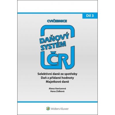 Cvičebnice Daňový systém 2021 3. díl - Hana Zídková – Zboží Dáma