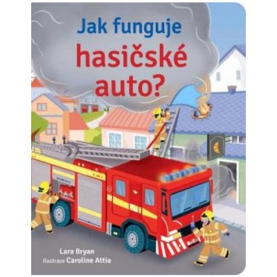 Jak funguje hasičské auto? – Zboží Mobilmania