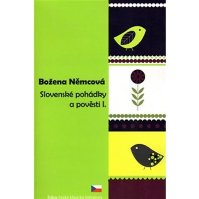 Slovenské pohádky a pověsti I. - Božena Němcová