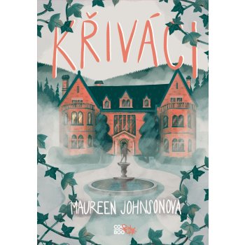 Křiváci - Maureen Johnson