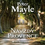 Navždy Provence - Peter Mayle – Zbozi.Blesk.cz