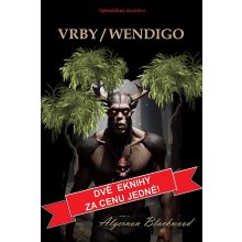 Vrby / Wendigo - Algernon Blackwood