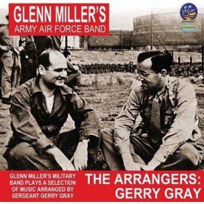 The Arrangers - Gerry Gray - Glenn Miller and The Army Air Force Band LP