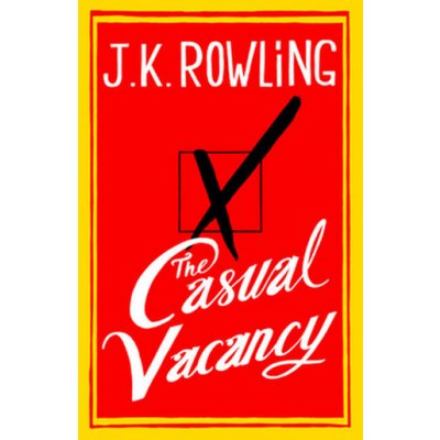 The Casual Vacancy - Joanne K. Rowlingová – Hledejceny.cz