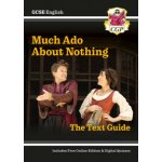 New GCSE English Shakespeare Text Guide - Much Ado About Nothing includes Online Edition & Quizzes - CGP Books – Hledejceny.cz