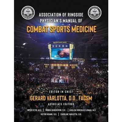 Association of Ringside Physicians Manual of Combat Sports Medicine Varlotta D. O. FacsmPaperback – Zboží Mobilmania
