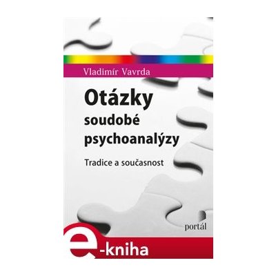 Otázky soudobé psychoanalýzy – Hledejceny.cz