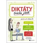 Diktáty trochu jinak pro 8. a 9. třídu ZŠ - Hníková Růžena, Chloupková Martina – Hledejceny.cz