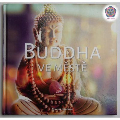 Martin Bandóra: Buddha ve městě – Zboží Mobilmania
