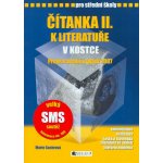 Čítanka k Literatuře v kostce pro střední školy II. - Marie Sochrová, Pavel Kantorek – Sleviste.cz